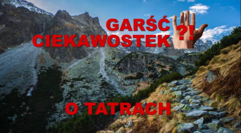 Garść ciekawostek o Tatrach (FILMY)