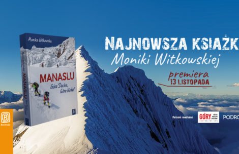 „Manaslu. Góra Ducha, Góra Kobiet” – nowa książka Moniki Witkowskiej