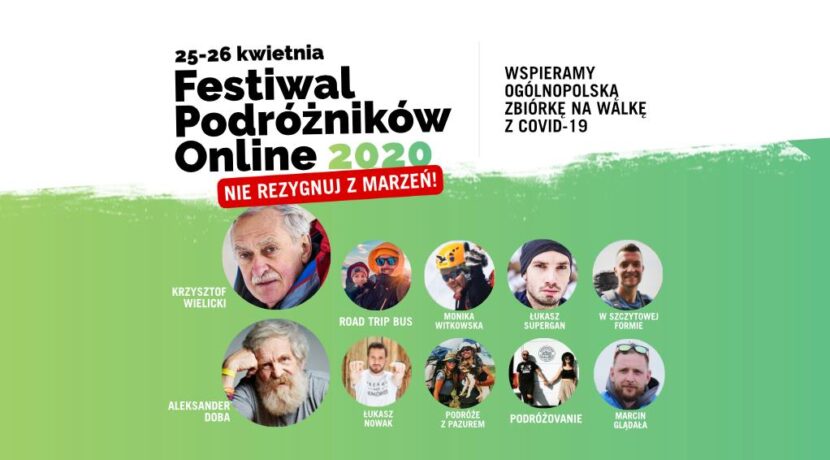 Festiwal Podróżników Online „Nie rezygnuj z marzeń” – już w najbliższy weekend!